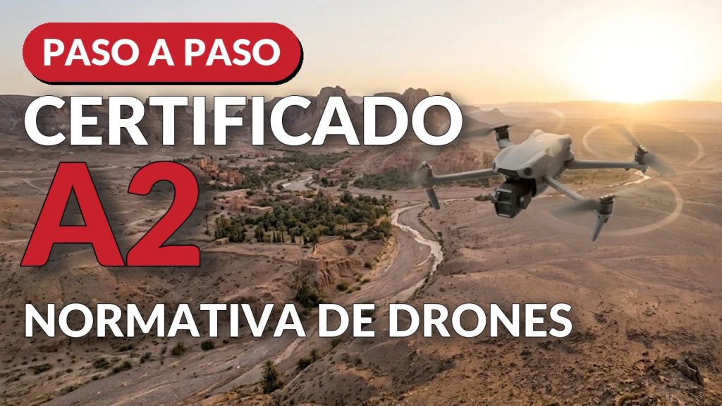Certificado A2 de dron paso a paso: normativa de drones, con un dron DJI en vuelo sobre el desierto